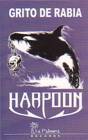Harpoon (ARG) : Grito de Rabia